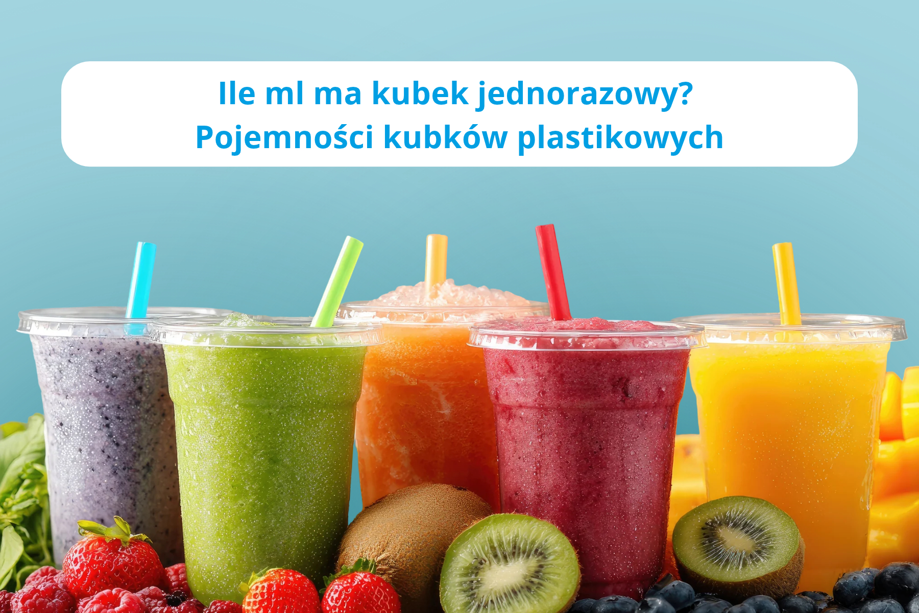 Ile ml ma kubek jednorazowy - pojemności kubków plastikowych